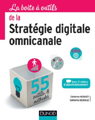 La Boîte à outils de la stratégie digitale omnicanale La Boîte à outils de la stratégie digitale omnicanale