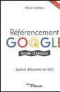 Référencement Google : mode d'emploi