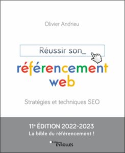 Réussir son référencement web : Stratégies et techniques SEO - Édition 2022-2023