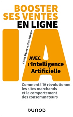 Booster ses ventes en ligne avec l'intelligence artificielle Booster ses ventes en ligne avec l'intelligence artificielle