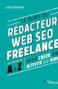 Le guide du rédacteur web SEO freelance